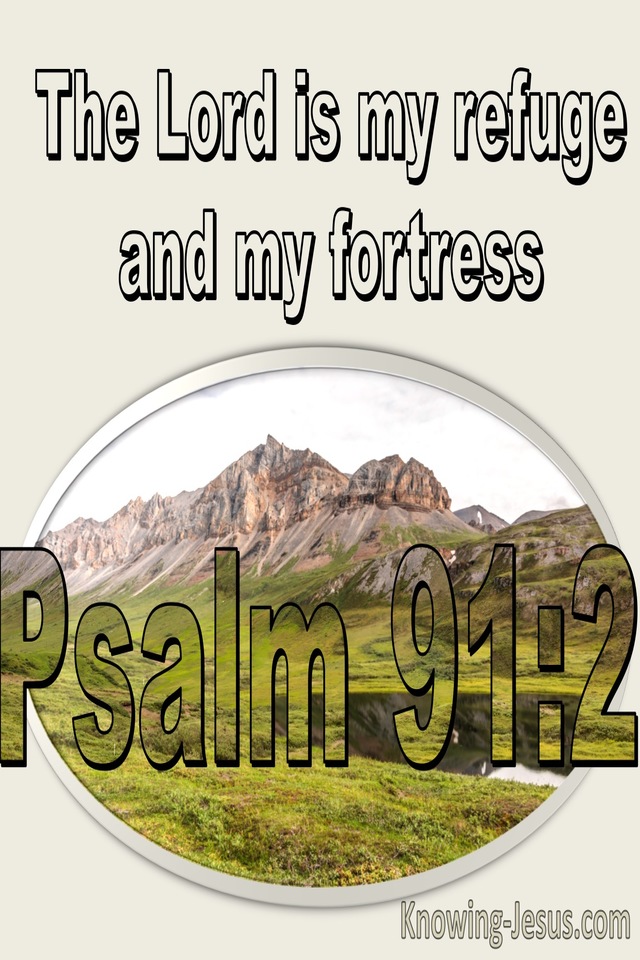 Psalm 91:2 The Lord Is My Refuge And Fortress (cream)